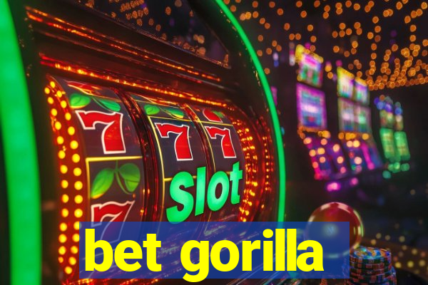 bet gorilla